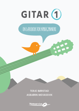 Gitar 1 - Lærebok for nybegynnere - Børstad, Mevassvik