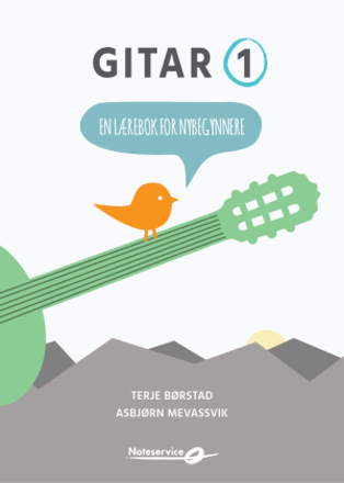 Gitar 1 - Lærebok for nybegynnere - Børstad, Mevassvik