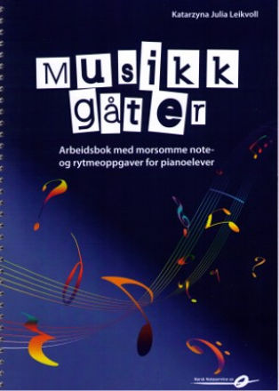 Musikkgåter - Arbeidsbok med morsomme note- og rytmeoppgaver - Katarzyna Julia Leikvoll